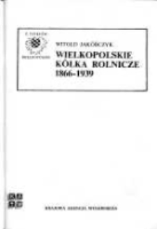 Wielkopolskie Kółka Rolnicze 1866-1939