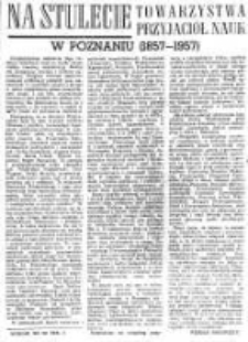 Na stulecie Towarzystwa Przyjaciół Nauk w Poznaniu (1857-1957