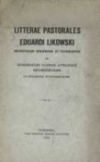 Litterae pastorales Eduardi Likowski achiepiscopi gnesnensis et posnaniensis ad reverendum clerum utriusque archidioecesis ex occasione inthronisationis