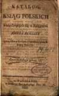 Katalog ksiąg polskich znayduiących się w Księgarni Józefa Pukszty przy ulicu Swięto-Jańskiéy przed Farą Nro. 21