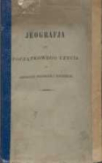 Jeografja do początkowego użycia po szkołach miejskich i wiejskich ułożona przez A. J.