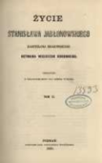 Życie Stanisława Jabłonowskiego, kasztelana krakowskiego, hetmana Wielkiego Koronnego. T. 2