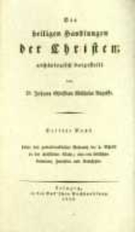 Die Heiligen Handlungen der Christen archäologische dargestellet. Bd.3 Ueber den gottesdienstlichen Gebrauch der h. Schrift in der christlichen Kirche; oder von biblischen Lectionen, Homilien und Katechesen