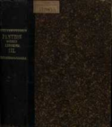 Panteon wiedzy ludzkiéj lub Pantologia, encyklopedya wszech nauk i umiejętności, propedeutyka powszechna i wielki system filozofii. T. 3 / przez Bronisława Trentowskiego.