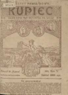 Kupiec: organ kupiectwa i przemysłu polskiego; organ Związku Towarzystw, Związku Fabrykantów i Związku Kupców Podróżujących; pismo fachowe i oferujące poświęcone sprawom handlu i przemysłu 1911 wrzesień R.5 Zeszyt Nadzwyczajny