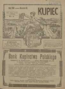 Kupiec: największe i najstarsze polskie pismo kupiecko-przemysłowe: centralny organ urzędowy Związku Towarzystw Kupieckich byłej dzielnicy pruskiej 1921.02.08 R.15 Nr6