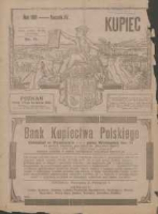 Kupiec: największe i najstarsze polskie pismo kupiecko-przemysłowe: centralny organ urzędowy Związku Towarzystw Kupieckich byłej dzielnicy pruskiej 1921.04.12 R.15 Nr15