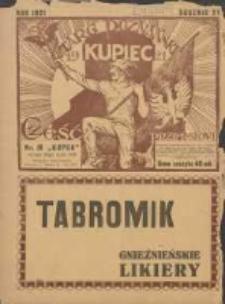 Kupiec: największe i najstarsze polskie pismo kupiecko-przemysłowe: centralny organ urzędowy Związku Towarzystw Kupieckich byłej dzielnicy pruskiej; pierwszy zeszyt targowy "Kupca" 1921.05.10 R.15 Nr19