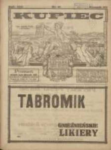 Kupiec: największe i najstarsze polskie pismo kupiecko-przemysłowe: centralny organ urzędowy Związku Towarzystw Kupieckich byłej dzielnicy pruskiej 1921.08.02 R.15 Nr31