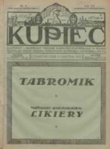 Kupiec: najstarszy i największy Tygodnik Handlowo - Przemysłowy w Polsce; centralny organ Związku Towarzystw Kupieckich Zachodniej Polski 1922.04.13 R.16 Nr15