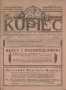 Kupiec: najstarszy i największy Tygodnik Handlowo - Przemysłowy w Polsce; centralny organ Związku Towarzystw Kupieckich Zachodniej Polski 1922.11.24 R.16 Nr47
