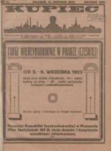 Kupiec Tygodnik: najstarszy i największy tygodnik kupiecko- przemysłowy w Polsce; centralny organ organizacyj kupieckich zachodniej Polski 1923.08.11 R.17 Nr31
