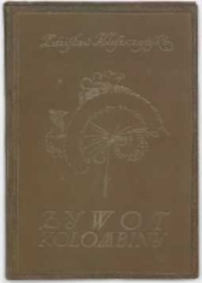 Zdzisław Kleszczyński, Żywot Colombiny