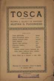 Tosca Opera w 3 aktach Słowa L. Illici i G. Giacosy muzyka G. Pucciniego
