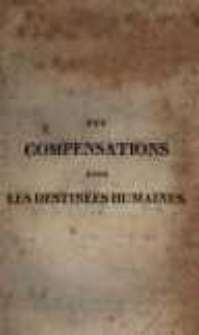 Des compensations dans les destin&eacute;es humaines. T.3