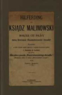 Hilferding czy ksiądz Malinowski, Moskale czy Polacy dadzą Słowianom wszechsłowiańskie abecadło? : pytania, na kt&oacute;re czytelnik znajdzie odpowiedź w niniejszym tłumaczeniu broszury J. Baudouina de Courtenay pod tytułem: Kilka sł&oacute;w s powodu "Wszechsłowiańskiego abecadła" (Neskol'ko slov po povodu "Obŝeslov&acirc;nskoj azbuki") / wydał Ludwik Rzepecki.
