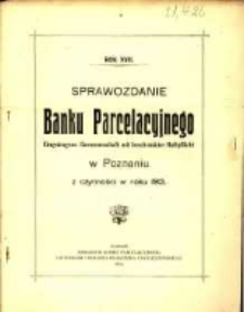 Sprawozdanie Banku Parcelacyjnego Eingetragene Genossenschft mit beschränkter Haftpflicht w Poznaniu z czynności w roku. R. 17. 1913 (1914)