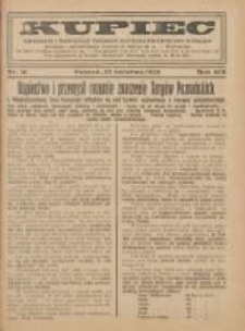 Kupiec Tygodnik: najstarszy i największy tygodnik kupiecko- przemysłowy w Polsce 1925.04.22 R.19 Nr16