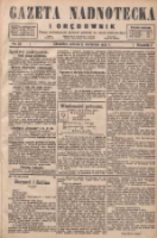 Gazeta Nadnotecka i Orędownik: pismo poświęcone sprawie polskiej na ziemi nadnoteckiej 1927.04.09 R.7 Nr82