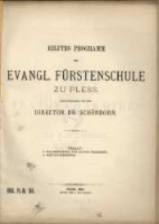 Programm der Evangl. Fürstenschule zu Pless ...