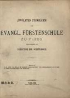 Programm der Evangl. Fürstenschule zu Pless ...