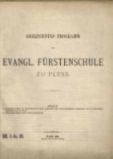Programm der Evangl. Fürstenschule zu Pless ...