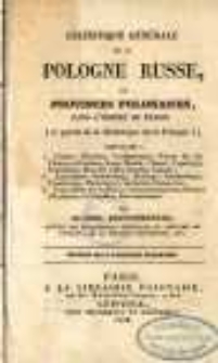 Statistique générale de la Pologne Russe, ou provinces polonaises, dans l'empire de Russie (3e partie de la statistique de la Pologne)