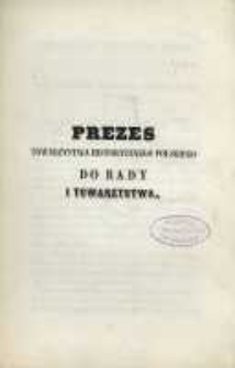 Prezes Towarzystwa Historycznego Polskiego do Rady i Towarzystwa