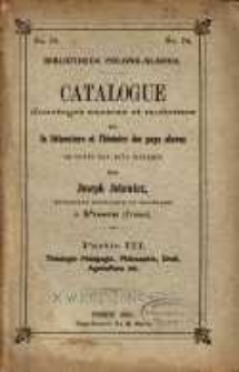 Bibliotheca Polono-Slavica : catalogue d'ouvrages anciens et modernes sur la littérature et l'histoire des pays slaves en vente aux prix marqués chez Joseph Jolowicz Librairie Ancienne et Moderne a Posen (Prusse). Partie III, Théologie pedagogie, philosophie, droit, agriculture etc