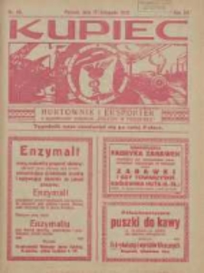 Kupiec Tygodnik: najstarszy tygodnik kupiecko- przemysłowy w Polsce 1926.11.17 R.20 Nr45; urzędowy organ publikacyjny Targów Wschodnich na Polskę Zachodnią
