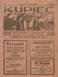 Kupiec Tygodnik: najstarszy tygodnik kupiecko- przemysłowy w Polsce 1927.01.07 R.21 Nr1; urzędowy organ publikacyjny Targ&oacute;w Wschodnich we Lwowie