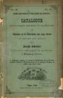 Bibliotheca Polono-Slavica : catalogue d'ouvrages anciens et modernes sur l'histoire et la littérature des pays slaves en vente aux prix marqués chez Joseph Jolowicz Librairie Ancienne et Moderne a Posen (Prusse)