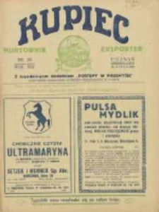 Kupiec Tygodnik: najstarszy tygodnik kupiecko- przemysłowy w Polsce 1927.07.19 R.21 Nr28; urzędowy organ publikacyjny Targ&oacute;w Wschodnich we Lwowie