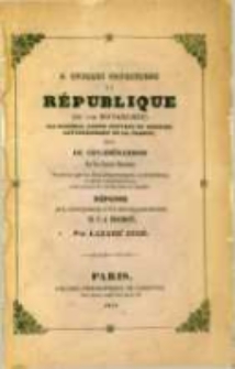 A quelles conditions la r&eacute;publique (ou une monarchie) est possible, comme nouveau et dernier gouvernement de la France: suivie de consid&eacute;rations sur les fausses questions... r&eacute;ponse aux confessions d'un r&eacute;volutionnaire (M. P.-J. Proudhon) par Lazare Aug&eacute;