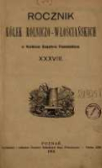 Rocznik Kółek Rolniczo-Włościańskich w Wielkiem Księstwie Poznańskiem. 1912 T.38