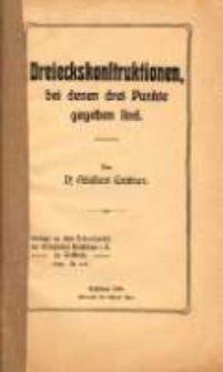 Dreieckskonstruktionen, bei denen drei Punkte gegeben sind