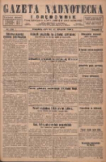 Gazeta Nadnotecka i Orędownik: pismo poświęcone sprawie polskiej na ziemi nadnoteckiej 1928.11.22 R.8 Nr270