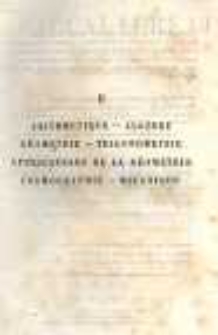Le Baccalauréat ès sciences. Résumé des connaissances exigées par le programme officiel. 2: Arithm&eacute;tique, alg&egrave;bre, g&eacute;om&eacute;trie, trigonom&eacute;trie, application de la g&eacute;om&eacute;trie, cosmographie, m&eacute;canique par E. Mauduit ... [et al.]