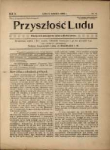 Przyszłość Ludu : miesięcznik poświęcony walce z alkoholizmem. R. 2. 1906, nr 4