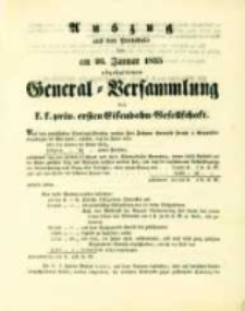 Auszug aus dem Protokolle der am 26. Januar 1835 abgehaltenen General-Versammlung der k.k. privil. ersten Eisenbahn-Gesellschaft