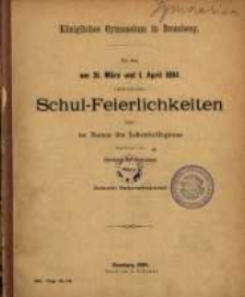 Zu den am 31. März und 1. April 1884 stattfindenden Schul-Feierlichkeiten ladet im Namen des Lehrerkollegiums ergebenst ein