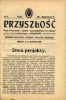 Przyszłość : miesięcznik poświęcony sprawom zupełnej wstrzemięźliwości (ZW) od napojów alkoholowych. R. 6, 1910, nr 4