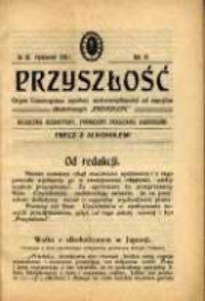Przyszłość : miesięcznik poświęcony sprawom zupełnej wstrzemięźliwości (ZW) od napojów alkoholowych. R. 6, 1910, nr 10