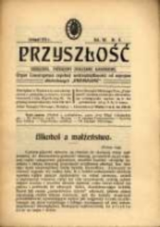 Przyszłość : miesięcznik poświęcony sprawom zupełnej wstrzemięźliwości (ZW) od napojów alkoholowych. R. 7, 1911, nr 11