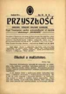 Przyszłość : miesięcznik poświęcony sprawom zupełnej wstrzemięźliwości (ZW) od napojów alkoholowych. R. 7, 1911, nr 12