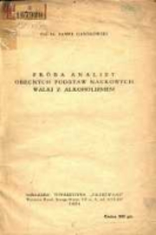 Próba analizy obecnych podstaw naukowych walki z alkoholizmem