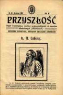 Przyszłość : miesięcznik poświęcony sprawom zupełnej wstrzemięźliwości (ZW) od napojów alkoholowych. R. 6, 1910, nr 12