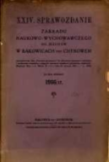 Sprawozdanie Dyrekcji Zakładu Naukowo-Wychowawczego OO. Jezuitów w Bąkowicach pod Chyrowem : za rok szkolny 1916/17