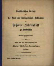 Ausführlicher Bericht über die Feier des fünfzigjährigen Jubiläums der höheren Lehranstalt zu Krotoschin.