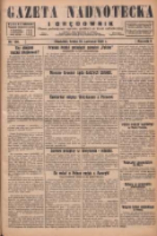 Gazeta Nadnotecka i Orędownik: pismo poświęcone sprawie polskiej na ziemi nadnoteckiej 1929.06.19 R.9 Nr138